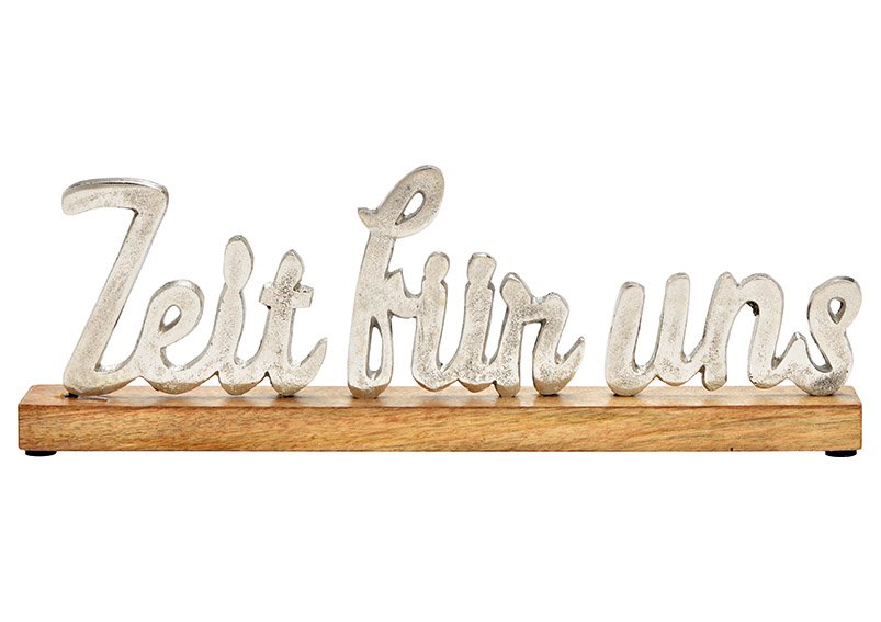 Aufsteller Schriftzug, Zeit für uns, auf Mangoholzsockel aus Metall (B/H/T) 40x14x5cm
